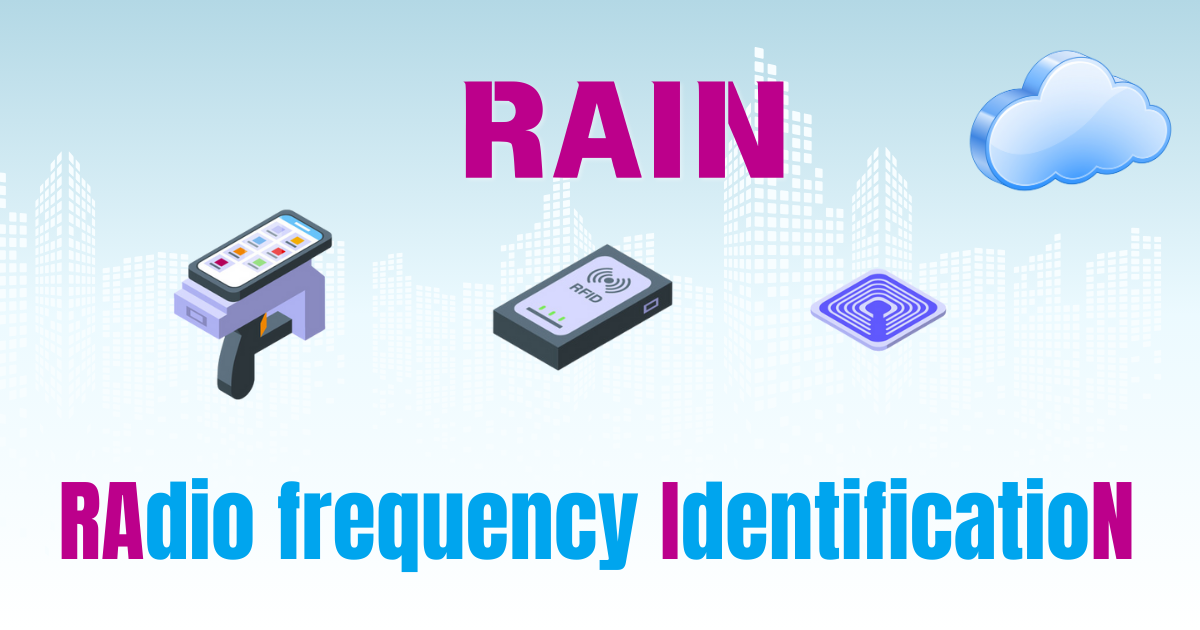 RAIN RFIDとは？